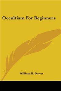 Occultism For Beginners