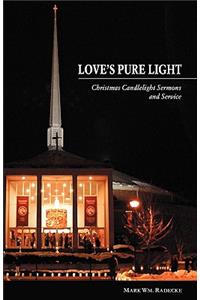 Love's Pure Light