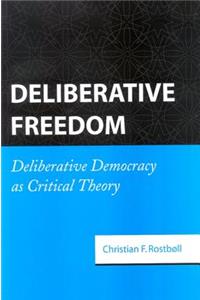 Deliberative Freedom