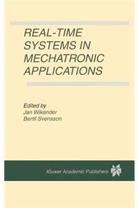 Real-Time Systems in Mechatronic Applications