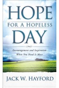 Hope for a Hopeless Day