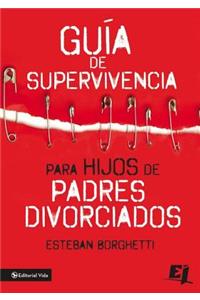 Guía de Supervivencia Para Hijos de Padres Divorciados