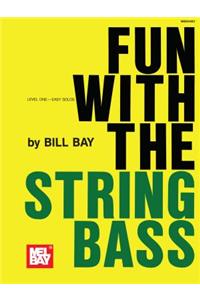 Fun with the String Bass Level One - Easy Solos