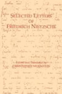 Selected Letters of Friedrich Nietzsche