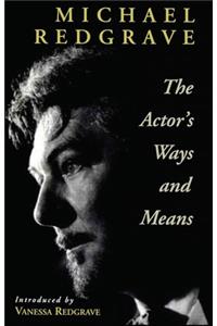 Actor's Ways and Means