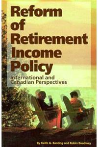 Reform of Retirement Income Policy
