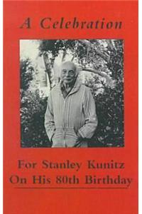 Celebration for Stanley Kunitz on His Eightieth Birthday