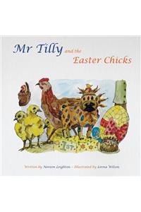 Mr Tilly and the Easter Chicks