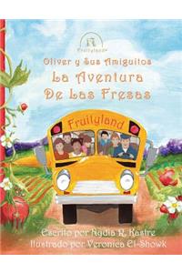 Oliver y Sus Amiguitos La Aventura de Las Fresas