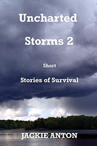 Uncharted Storms 2