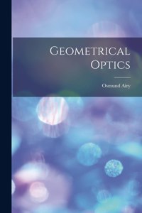 Geometrical Optics