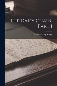 Daisy Chain, Part 1