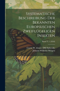 Systematische Beschreibung der bekannten europäischen zweiflügeligen Insekten; Band T.1 (1818)