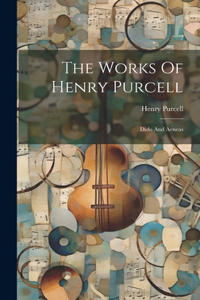 Works Of Henry Purcell