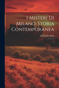 I misteri di Milano; storia contemporanea
