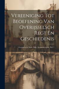 Vereeniging Tot Beoefening Van Overijsselsch Regt En Geschiedenis