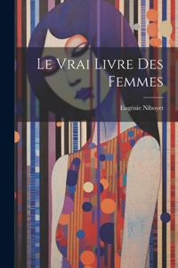 Vrai Livre Des Femmes