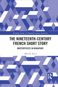 The Nineteenth-Century French Short Story