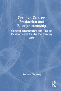 Creative Concert Production and Entrepreneurship