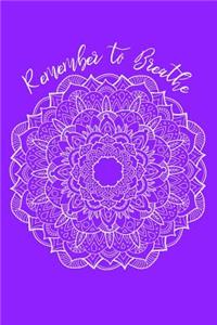 Remember to Breathe