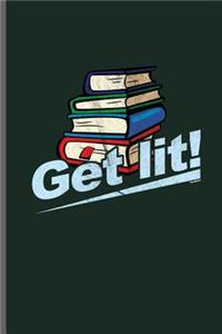 Get lit!