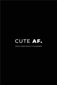 2019 - 2020 Daily Planner; Cute AF.