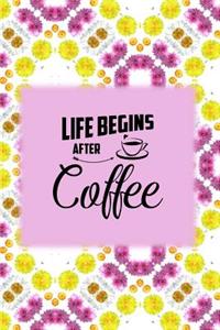 Life Begins After Coffee