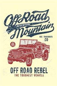 Offroad Adventure Mountain Off Road rebel The Toughest Vehicle