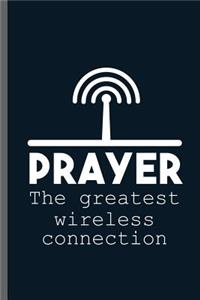 Prayer the greatest wireless connection