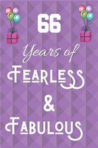 66 Years of Fearless & Fabulous