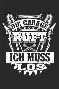 Die Garage Ruft Ich Muss Los