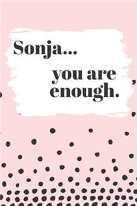 Sonja You are Enough