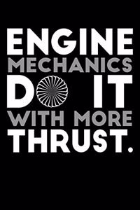 Engine Mechanics Do It With More Thrust