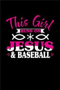 This Girl Runs on Jesus & Baseball