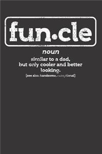 Funcle Uncle Dad Notebook Journal