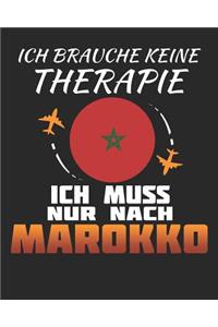 Ich Brauche Keine Therapie Ich Muss Nur Nach Marokko