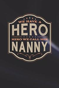 We Have A Hero We Call Her Nanny
