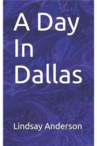 A Day In Dallas