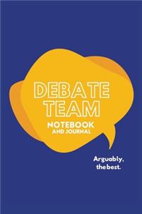 Debate Team Notebook and Journal Arguably the Best