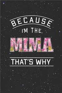 Because I'm the Mima That's Why