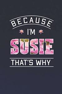 Because I'm Susie That's Why