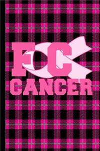 FC Cancer: FCK Cancer Gifts For Women Breast Cancer Gifts To Write In For Best Mom to Beat Cancer Plaid Black Grey Design & Hot Pink Ribbon Love Notebook 6x 9 