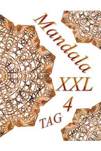 Mandala TAG 4 XXL: Malbuch für Erwachsene: Entspannung und Meditation