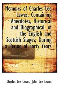Memoirs of Charles Lee Lewes