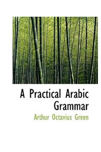 A Practical Arabic Grammar