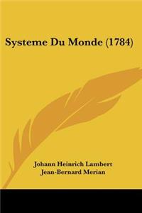 Systeme Du Monde (1784)