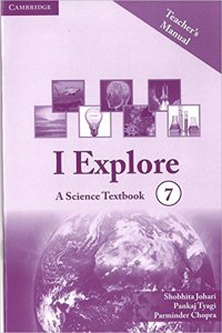 I Explore: A Science Textbook, Teachers Manual 7, CCE Edition