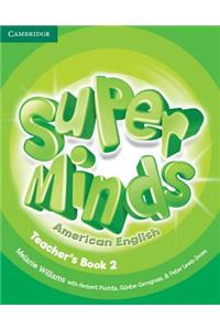 Super Minds American English Level 2 Teacher's Book