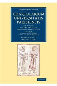 Chartularium Universitatis Parisiensis: Volume 4, Ab anno MCCCLXXXXIIII usque ad annum MCCCCLII