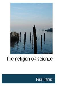 The Religion of Science